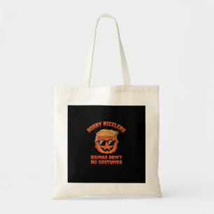 Tote Bag Halloween - Sigmas ne font pas de costumes - Trump
