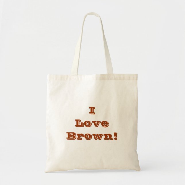 Tote Bag Handbag I Love Brown (Devant)