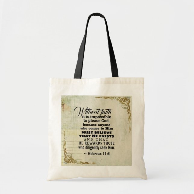 Tote Bag Hébreux 11:6 Sans foi, il est impossible de... (Devant)