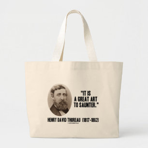 Tote Bag Henry David Thoreau c'est un grand art à se