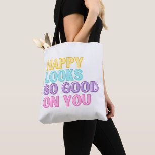 Tote Bag Heureux Semble Si Bon Sur Vous Fourre-tout