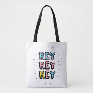 Tote Bag Hey Hey