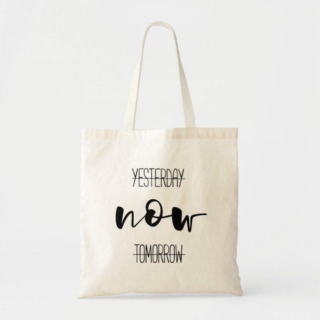 Tote Bag Hier Maintenant Demain motivation (Devant)