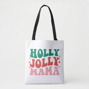 Tote Bag Holly Jolly Mama - Fun Holiday Design