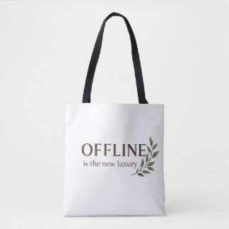 Tote Bag Hors ligne est le nouveau luxe – Design minimal es