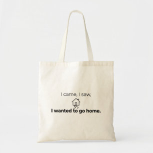 Tote Bag Humour d'introverti Je suis venu, j'ai vu, j'ai vo
