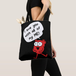 Tote Bag I Love You With All My Me – Cute Valentine
