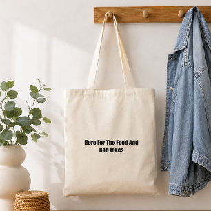 Tote Bag Ici pour la nourriture et les mauvaises blagues Hu