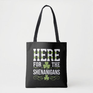 Tote Bag Ici pour les Shenanigans Irlandais Irlande St. Pat