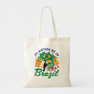 Tote Bag I'd Rather Be in Brazil Brazilian Travel Souvenir