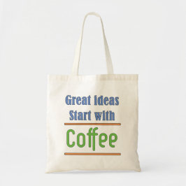 Tote Bag Idées géniales Commencez par Café