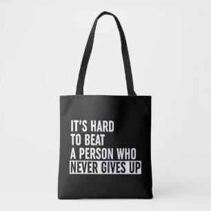 Tote Bag Il est difficile de battre une personne qui ne se 