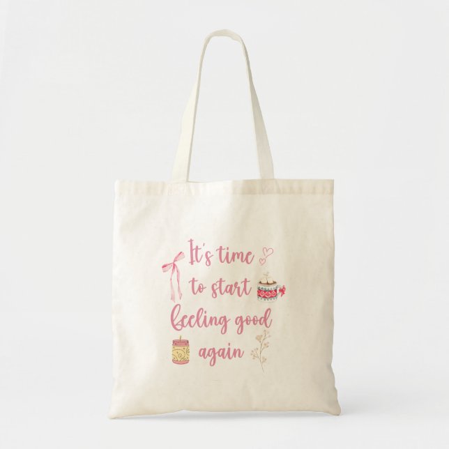 Tote Bag Il est temps de recommencer à se sentir bien (Devant)