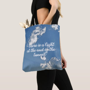 Tote Bag Il y a une lumière au bout du tunnel