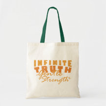 Infinite Truth, Gentle Strength Tote Bags