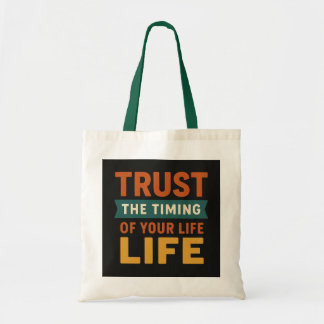 Tote Bag Inspiration "Faites confiance au moment de votre v