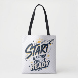 Tote Bag Inspiration Motivationnelle Avant d'Être Prêt
