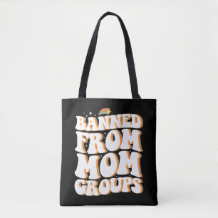 Tote Bag Interdit de Maman Groupes Drôle Fête des Mères Sup