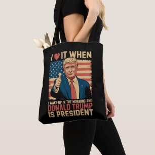 Tote Bag J'adore quand je me réveille et que Trump est prés