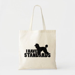 Tote Bag J'ai des normes - vitesse de silhouette de caniche