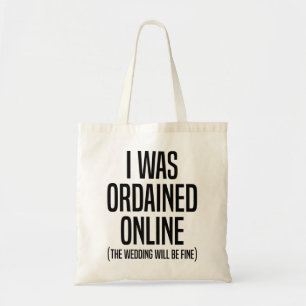 Tote Bag J'Ai Été Ordonné Officiellement Mariage En Ligne M