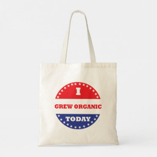 Tote Bag J'ai grandi bio aujourd'hui