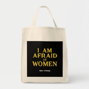 Tote Bag J'Ai Peur Des Femmes Drôle Mème Hilariant