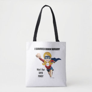 TOTE BAG J'AI SURVÉCU À LA CHIRURGIE DU CERVEAU. QUEL EST T