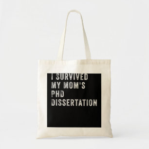 Tote Bag J'ai survécu à la thèse de doctorat de ma mère