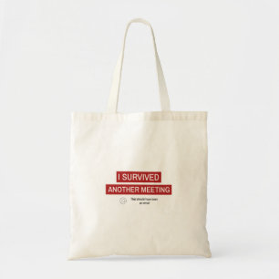 Tote Bag J'ai survécu à une autre réunion