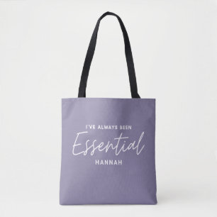 Tote Bag J'ai toujours été essentiel de la typographie mo