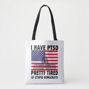 Tote Bag J'Ai Un TSPT Assez Fatigué Des Cadeaux Démocrates 