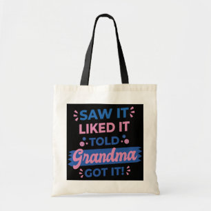 Tote Bag J'Ai Vu Ça Comme Il A Dit Grand-Mère L'Ai Compris 