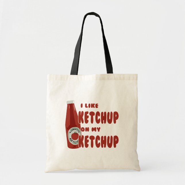 Tote Bag J'Aime Le Ketchup Sur Mon Ketchup (Devant)