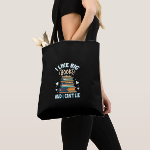 Tote Bag J'aime les grands livres et je ne peux pas mentir 