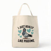 J'aime vraiment les pigeons