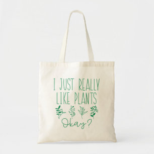 Tote Bag J'Aime Vraiment Les Plantes D'Accord