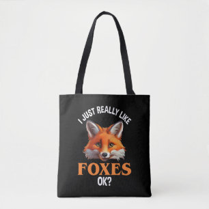 Tote Bag J'Aime Vraiment Les Renards D'Accord ?