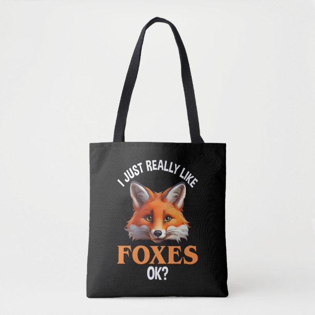 Tote Bag J'Aime Vraiment Les Renards D'Accord ? (Devant)