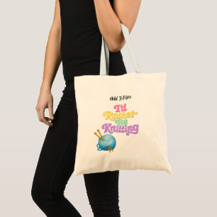 Tote Bag J'aimerais mieux tricoter personnalisé