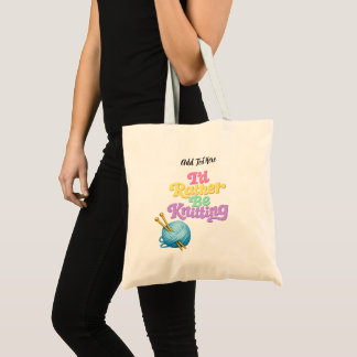 Tote Bag J'aimerais mieux tricoter personnalisé