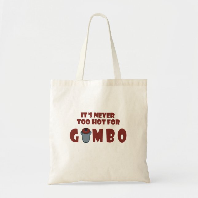 Tote Bag Jamais trop chaud pour le gombo Louisiane drôle (Devant)