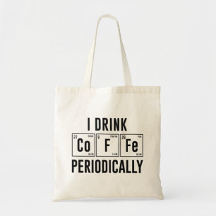 Tote Bag Je Bois Du Café Périodiquement