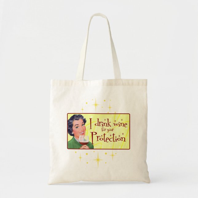 Tote Bag Je Bois Du Vin Pour Votre Protection (Devant)