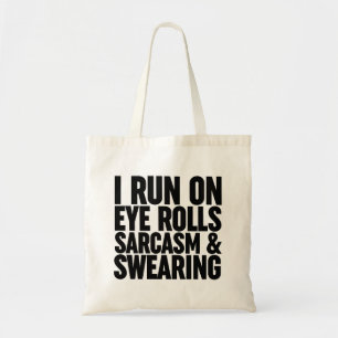 Tote Bag Je Cours Sur Les Rouleaux, Sarcasmes Et Balayage