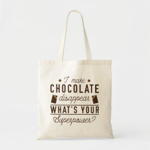 Tote Bag Je fais disparaître le chocolat