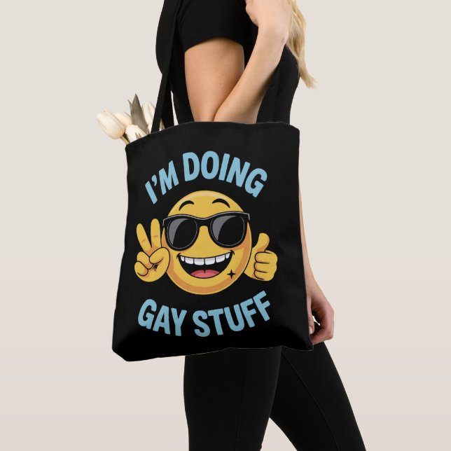 Tote Bag Je fais Gay Stuff Mème Drôle LGBTQ Pride (De près)