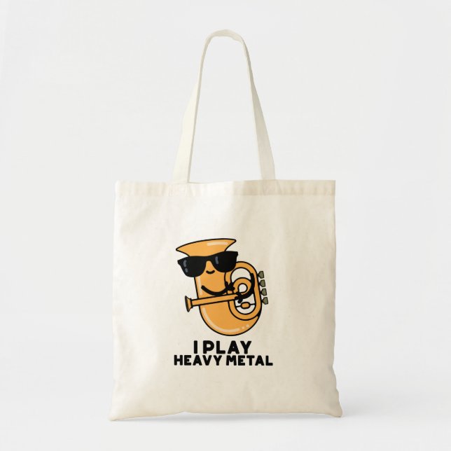 Tote Bag Je Joue Lourd Metal Funny Tuba Pun (Devant)