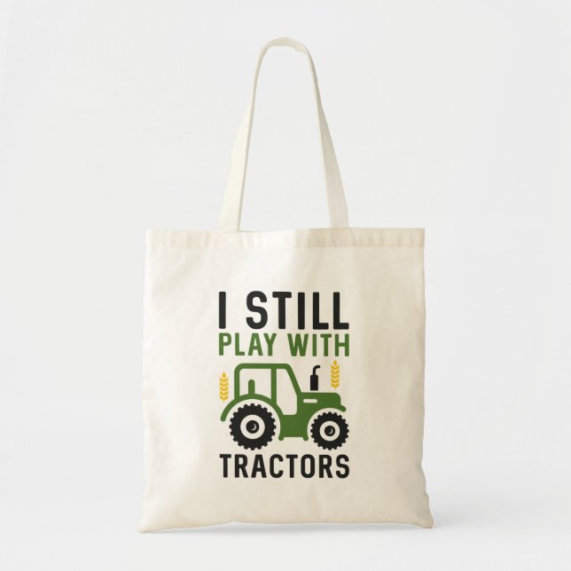Tote Bag Je Joue Toujours Avec Les Tracteurs (Devant)