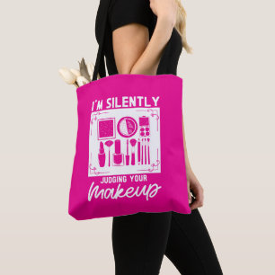 Tote Bag Je juge silencieusement votre cosmétologue de maqu
